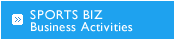 SPORTS BIZ Business Activities
